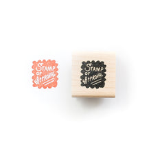 Load image into Gallery viewer, Stamp of Approval Rubber Stamp